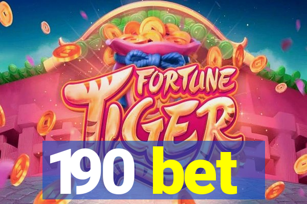 190 bet